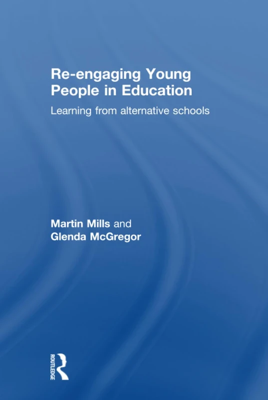 Routledge - Re-engaging Young People in Education Book