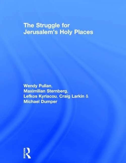 Routledge - The Struggle for Jerusalem's Holy Places Book