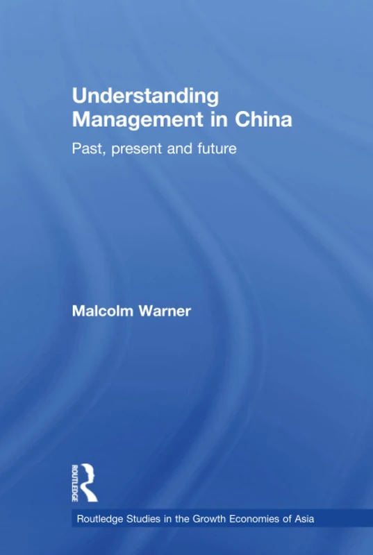 Routledge Understanding Management in China - Malcolm Warner