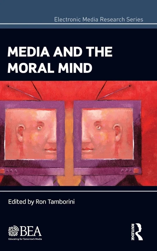 Media and the Moral Mind (Electronic Media Research Series) - Image 1