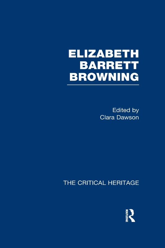 Elizabeth Barrett Browning (Critical Heritage II)