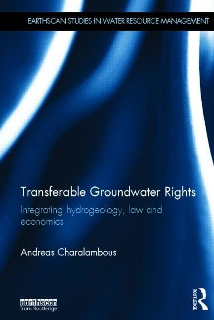 Routledge Transferable Groundwater Rights - Water Management Book