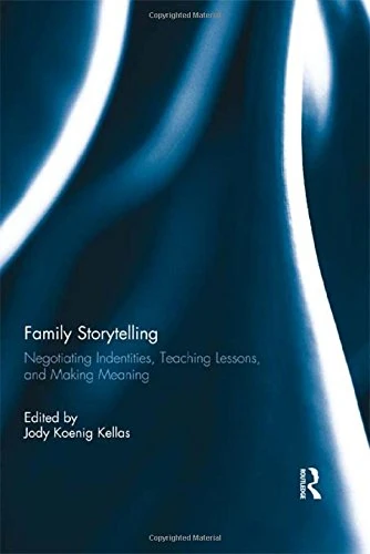 Routledge Family Storytelling - Negotiating Identities Book