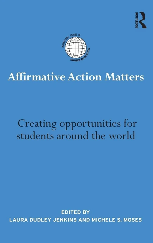 Routledge - Affirmative Action Matters in Higher Education
