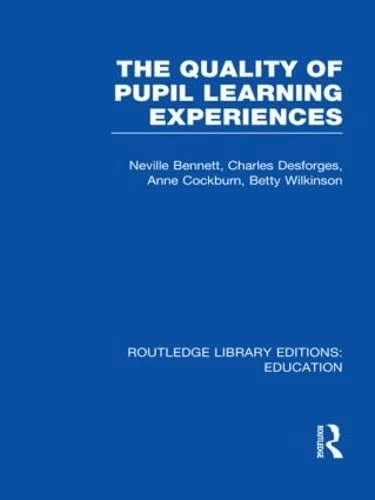 Routledge - The Quality of Pupil Learning Experiences