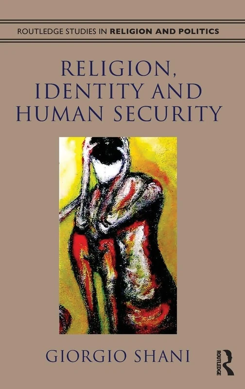 Routledge Religion, Identity and Human Security Book