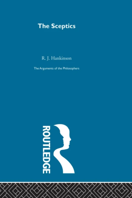 Sceptics-Arg Philosophers: The Arguments of the Philosophers