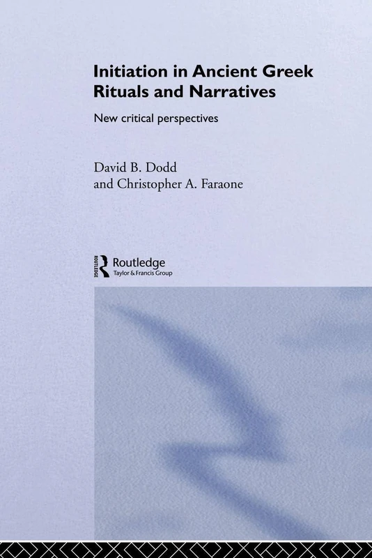Initiation in Ancient Greek Rituals and Narratives: New Critical Perspectives - Image 1