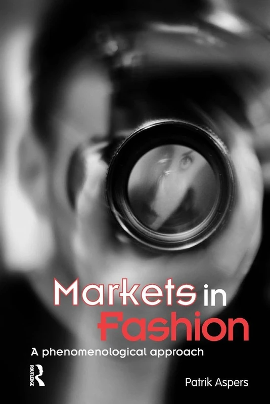 Markets in Fashion: A phenomenological approach (Routledge Studies in Business Organizations and Networks) - Image 1