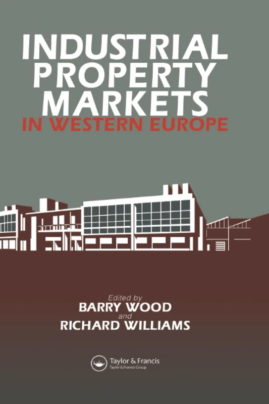 Industrial Property Markets in Western Europe