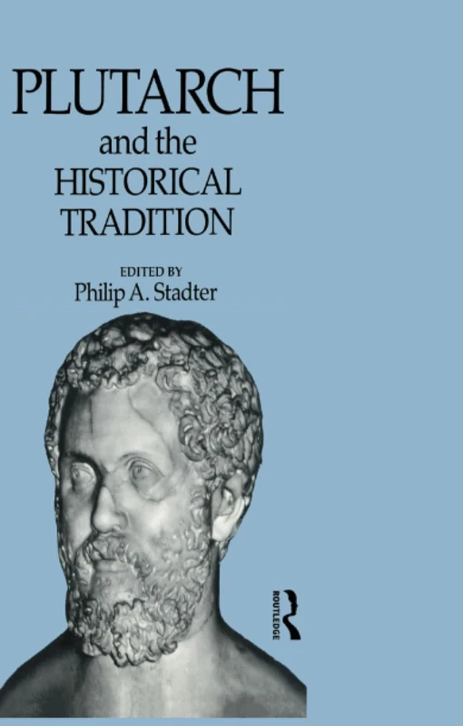 Plutarch and the Historical Tradition