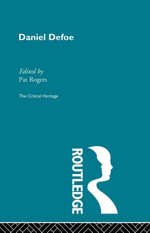Daniel Defoe: The Critical Heritage