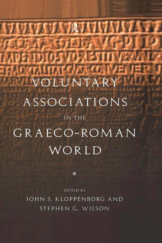 Voluntary Associations in the Graeco-Roman World