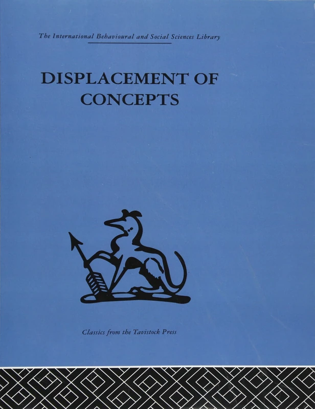 Displacement of Concepts (The International Behavioral and Social Science Library: Psychology, 9)