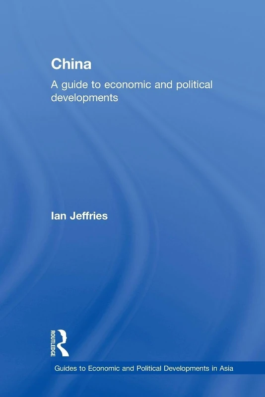 China: A Guide to Economic and Political Developments