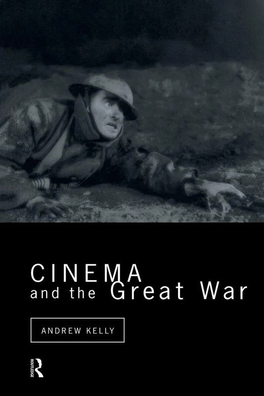 Cinema and the Great War (Cinema and Society)
