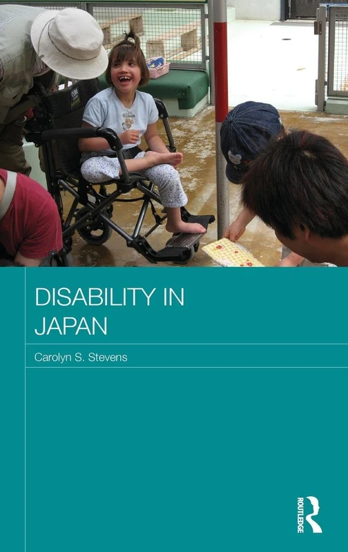 Routledge Disability in Japan - Japan Anthropology Workshop