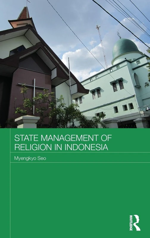 Routledge State Management of Religion in Indonesia Book