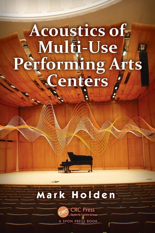 CRC Press - Acoustics of Multi-Use Performing Arts Centers
