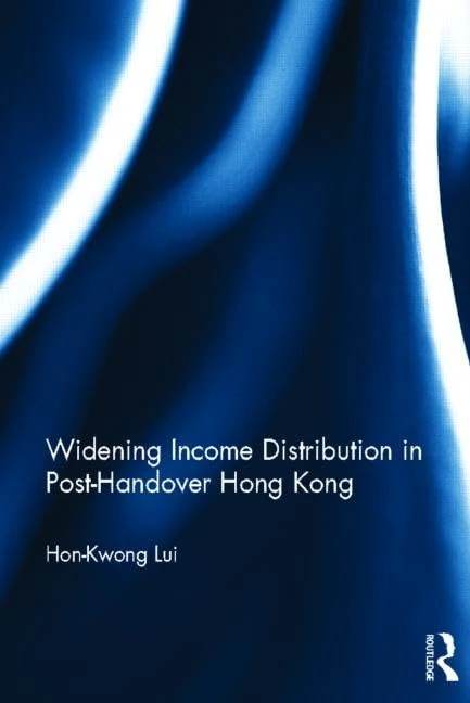 Routledge - Widening Income Distribution in Post-Handover HK