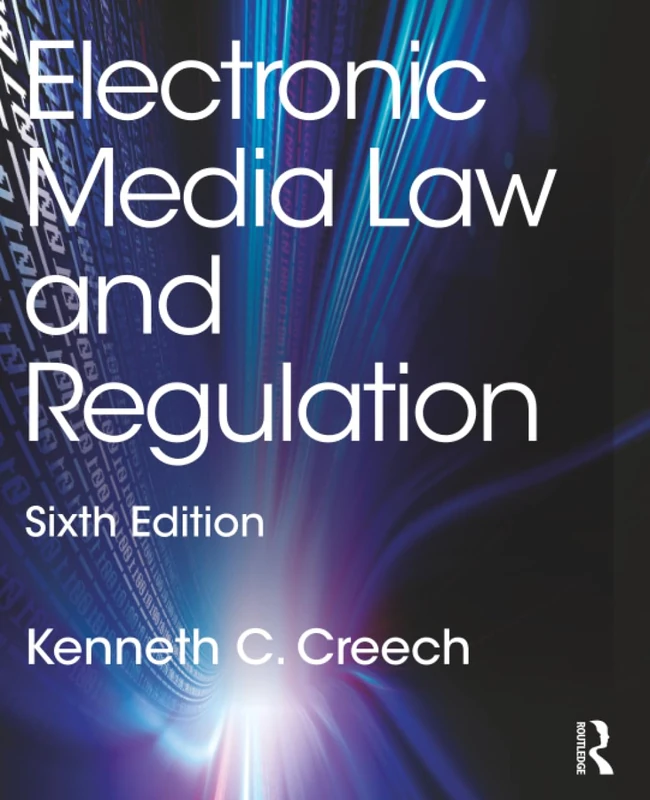 Electronic Media Law and Regulation
