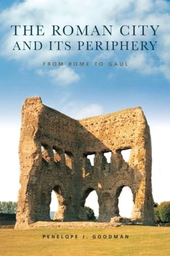 The Roman City and its Periphery: From Rome to Gaul
