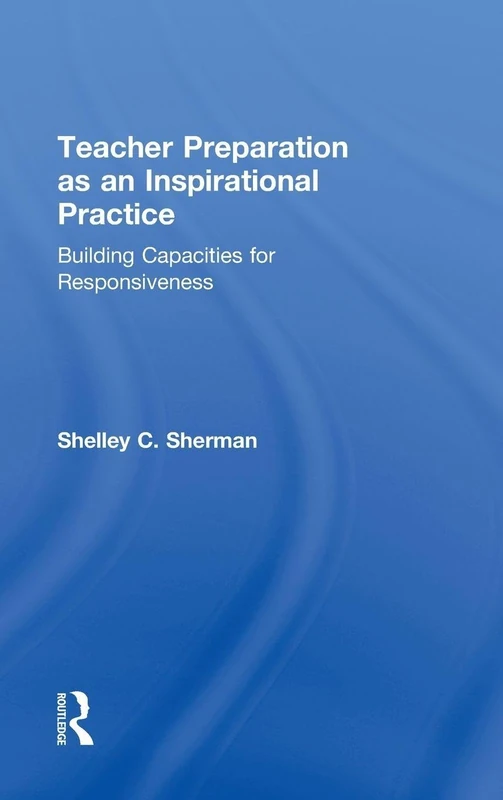 Teacher Preparation as an Inspirational Practice: Building Capacities for Responsiveness - Image 1