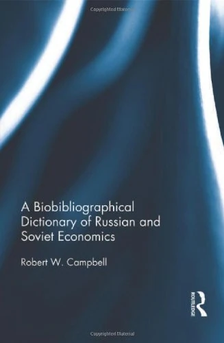 The Bibliographical Dictionary of Russian and Soviet Economists