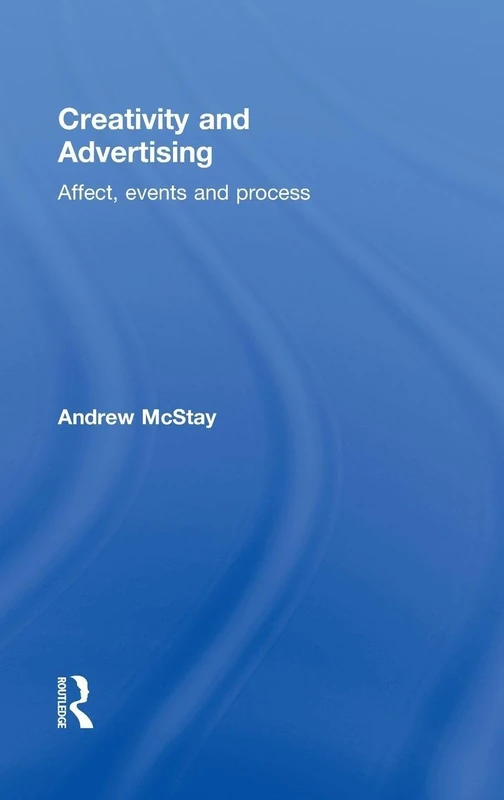 Routledge - Creativity and Advertising: Affect, Events and Process - Image 1