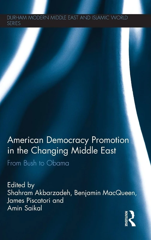 Routledge American Democracy Promotion in the Middle East Book