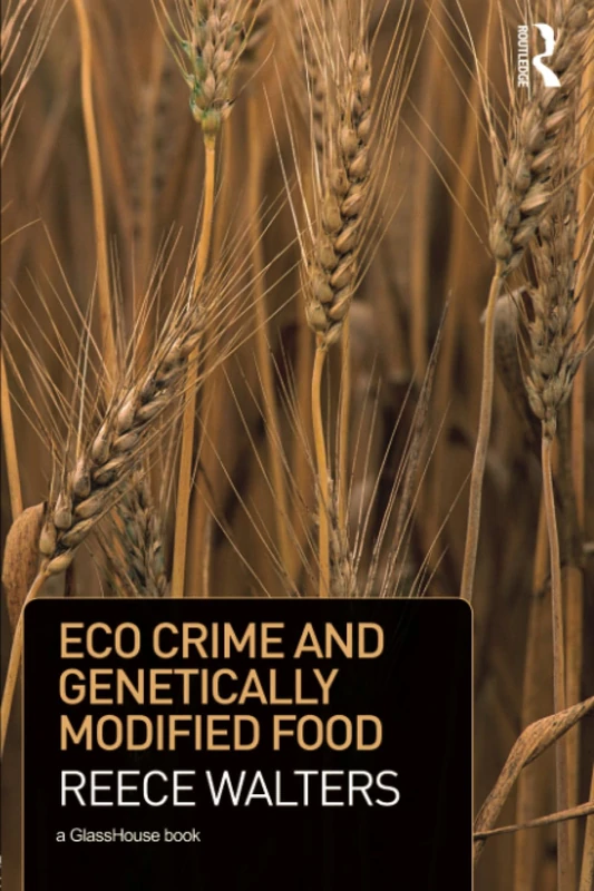 Eco Crime and Genetically Modified Food