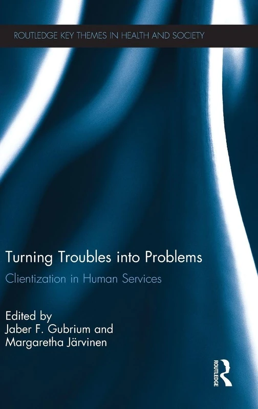 Routledge Turning Troubles into Problems: Clientization Book - Image 1