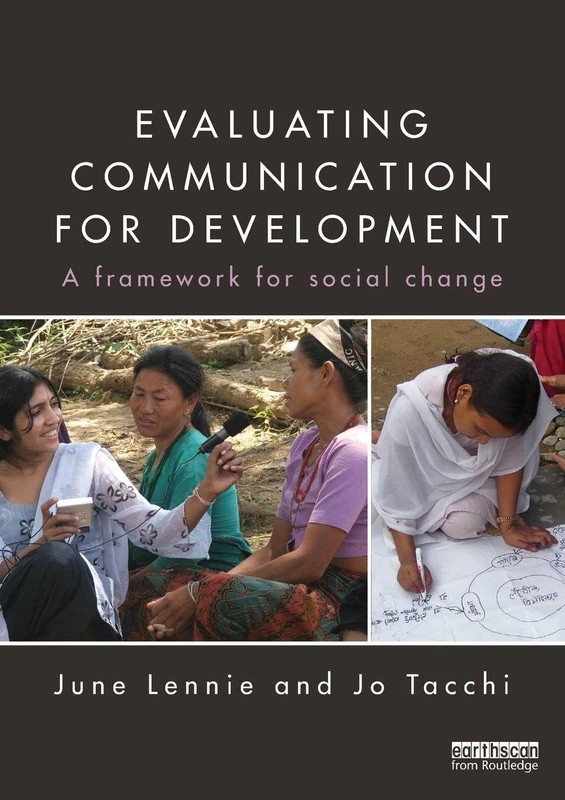 Evaluating Communication for Development: A Framework for Social Change