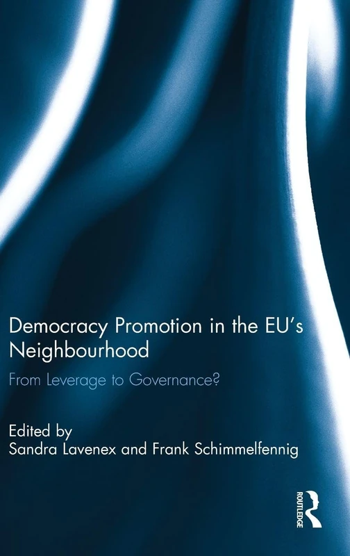 Routledge Democracy Promotion in the EU's Neighbourhood Book