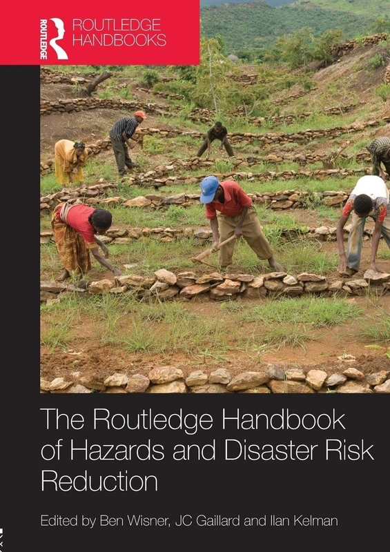 The Handbook of Hazards and Disaster Risk Reduction (Routledge Handbooks (Paperback))
