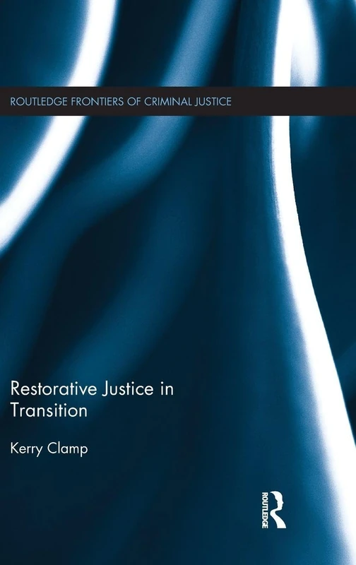 Routledge Restorative Justice in Transition - Law Book