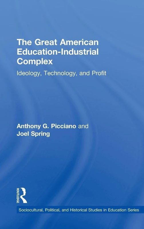 Routledge - The Great American Education-Industrial Complex
