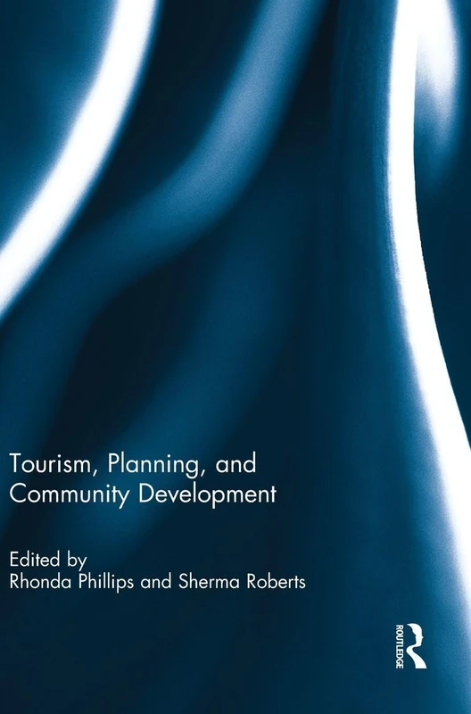 Routledge Tourism, Planning, and Community Development Book