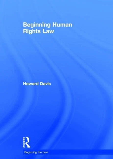 Beginning Human Rights Law (Beginning the Law)