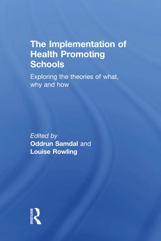 Routledge - The Implementation of Health Promoting Schools