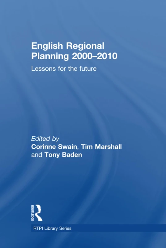 Routledge English Regional Planning 2000-2010 - RTPI Library