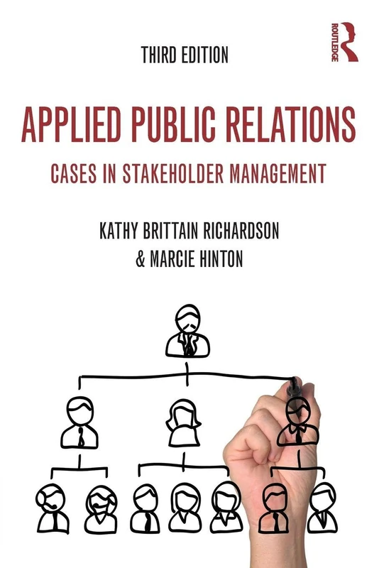 Applied Public Relations: Cases in Stakeholder Management (Routledge Communication Series)