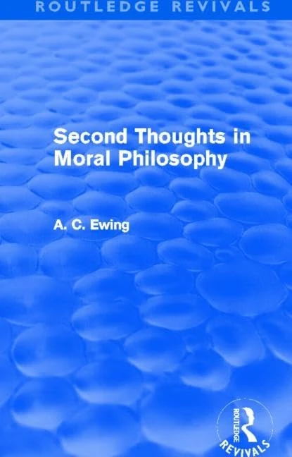 Routledge Second Thoughts in Moral Philosophy - Dr. A. C. Ewing