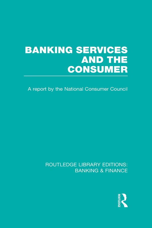 Routledge Banking Services and the Consumer - Finance Report