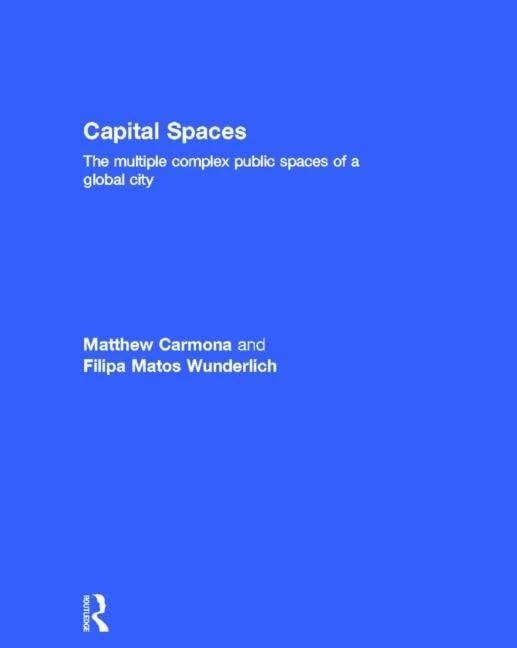 Routledge - Capital Spaces: The Multiple Complex Public Spaces