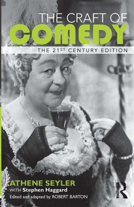 The Craft of Comedy: The 21st Century Edition