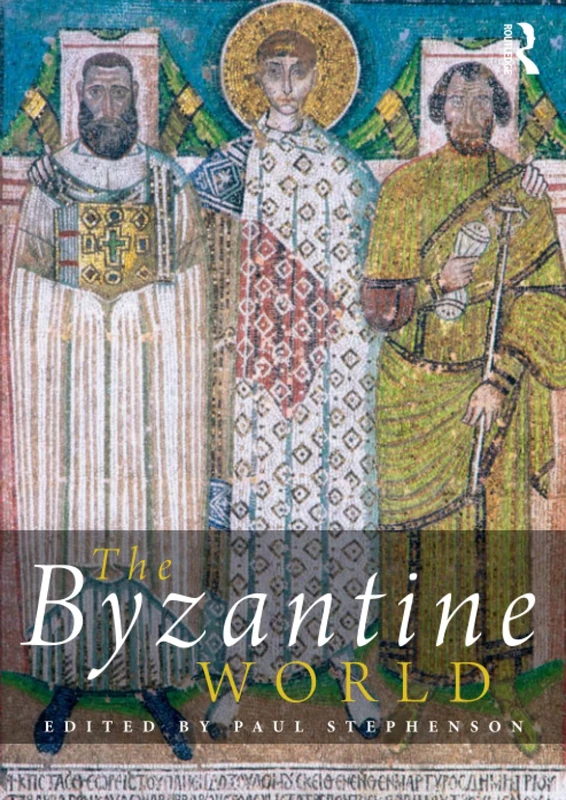 The Byzantine World (Routledge Worlds)