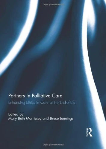 Routledge - Partners in Palliative Care: Enhancing Ethics