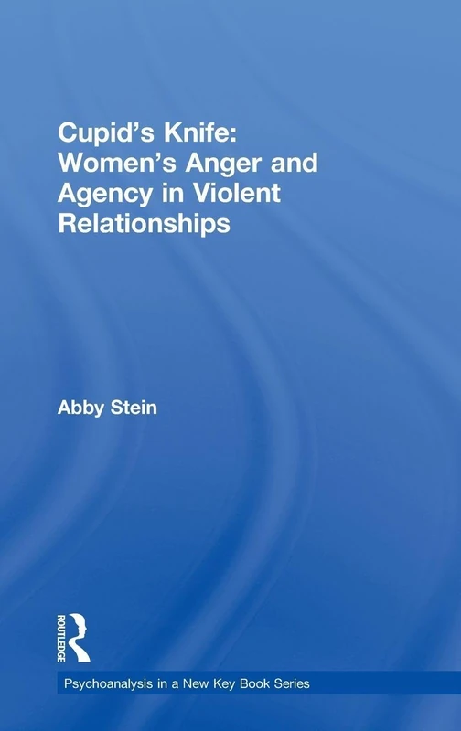 Routledge Cupid's Knife - Women's Anger and Agency Book