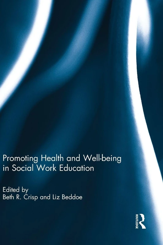 Routledge - Promoting Health and Well-being in Social Work Education